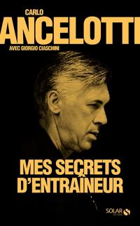 Mes secrets d'entraîneur