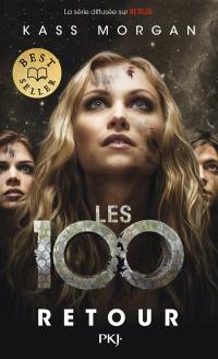 Les 100. Vol. 3. Retour