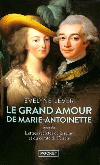 Le grand amour de Marie-Antoinette