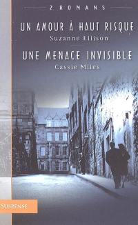 Un amour a haut risque. Une menace invisible