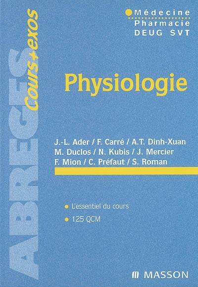 Physiologie : médecine, pharmacie, Deug SVT