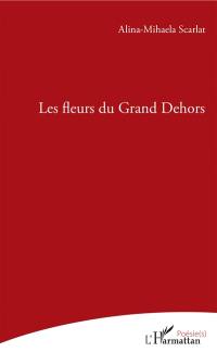 Les fleurs du grand dehors