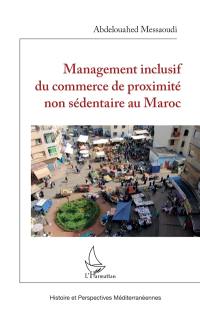 Management inclusif du commerce de proximité non sédentaire au Maroc