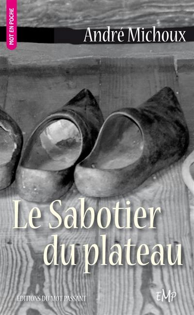 Le sabotier du plateau