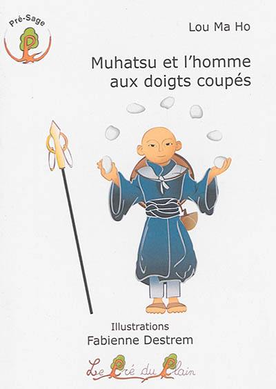 Muhatsu et l'homme aux doigts coupés