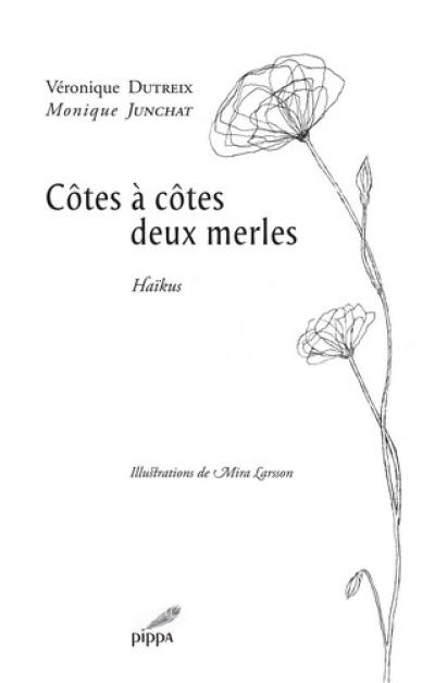 Côtes à côtes deux merles : haïkus