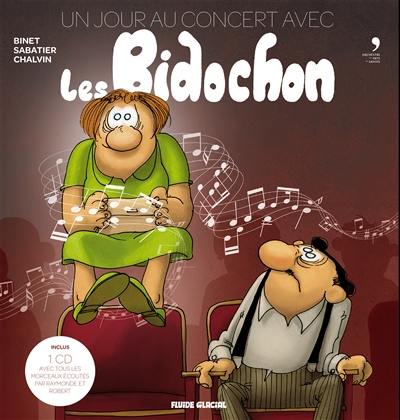 Les Bidochon. Un jour au concert avec les Bidochon