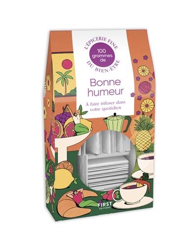 100 grammes de bonne humeur à faire infuser dans votre quotidien