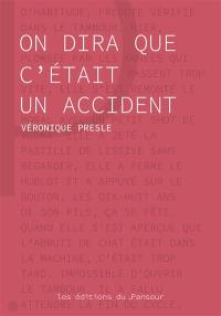 On dira que c'était un accident