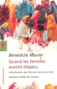 Quand les femmes auront disparu : l'élimination des filles en Inde et en Asie