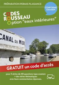 Permis bateau Rousseau. Codes Rousseau option eaux intérieures : préparation permis plaisance, conforme examen