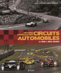 Histoire mondiale des circuits automobiles de 1900 à nos jours