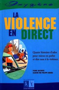 La violence en direct