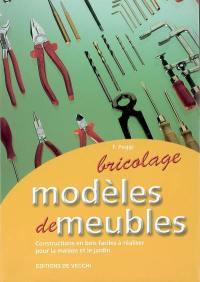 Modèles de meubles : constructions en bois faciles à réaliser pour la maison et le jardin