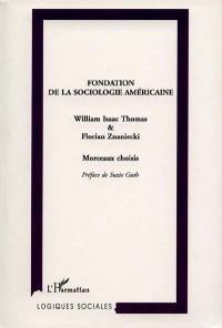 Fondation de la sociologie américaine : morceaux choisis