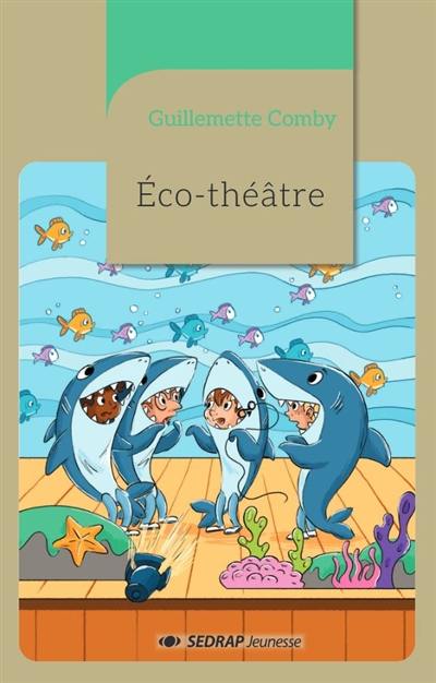 Eco-théâtre