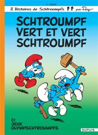 Les Schtroumpfs. Vol. 9. Schtroumpf vert et vert schtroumpf. Jeux olympschtroumpfs