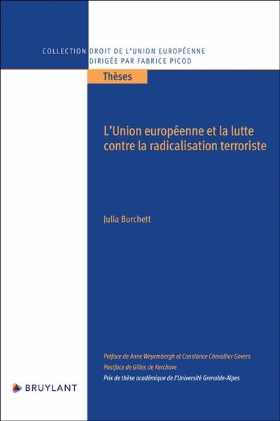 L'Union européenne et la lutte contre la radicalisation terroriste