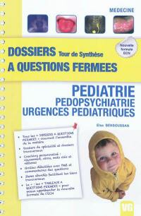 Pédiatrie : pédopsychiatrie, urgences pédiatriques