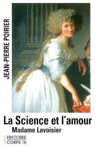 La science et l'amour : madame Lavoisier