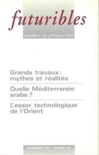 Futuribles 225, novembre 1997. Grands travaux : mythes et réalités : Quelle Méditerranée arabe ?