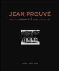 Jean Prouvé. Vol. 12. Maison démontable 6 x 9. 6 x 9 demountable house