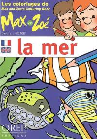 La mer : les coloriages de Max et Zoé