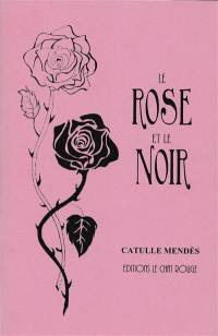 Le rose et le noir