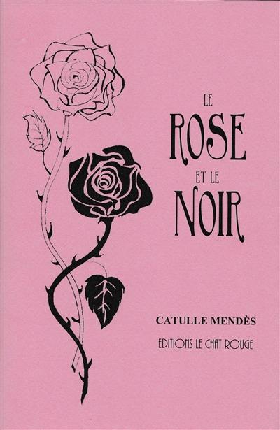 Le rose et le noir