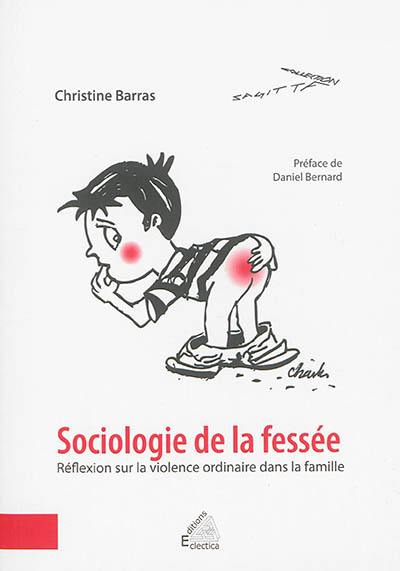 Sociologie de la fessée : réflexion sur la violence ordinaire dans la famille