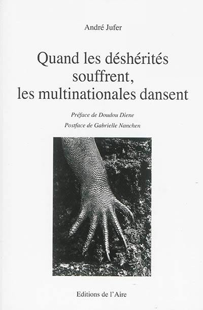 Quand les déshérités souffrent, les multinationales dansent : paysans, réfugiés et multinationales