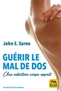 Guérir le mal de dos : une relation corps-esprit