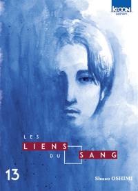 Les liens du sang. Vol. 13