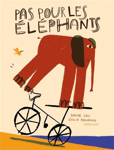 Pas pour les éléphants !