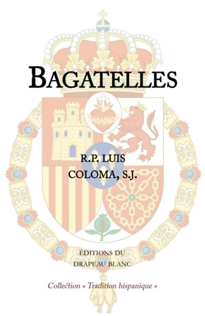 Bagatelles. Pequeneces