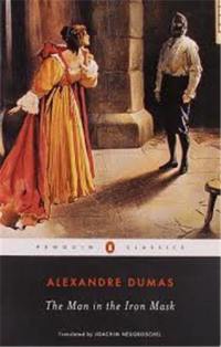 Alexandre Dumas The man in the iron mask (Penguin Classics)