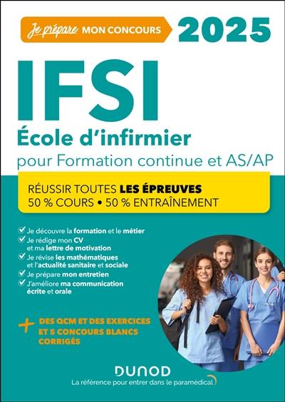 IFSI 2025 : école d'infirmier pour formation continue et AS-AP : réussir toutes les épreuves, 50 % cours, 50 % entraînement