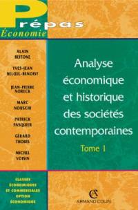 Analyse économique et historique des sociétés contemporaines. Vol. 1