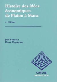 Histoire des idées économiques. Vol. 1. De Platon à Marx