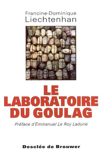 Le laboratoire du goulag, 1918-1939