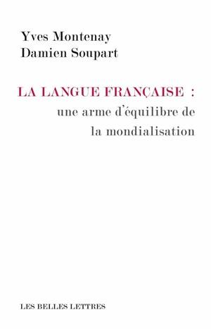 La langue française : une arme d'équilibre de la mondialisation