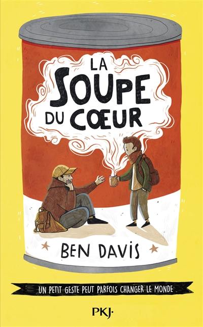 La soupe du coeur : un petit geste peut parfois changer le monde