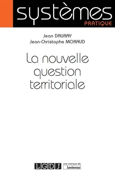 La nouvelle question territoriale