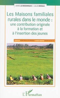 Les maisons familiales rurales dans le monde : une contribution originale à la formation et à l'insertion des jeunes