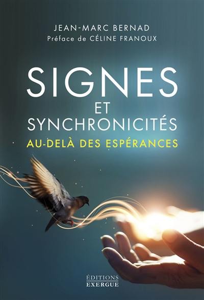 Signes et synchronicités au-delà des espérances