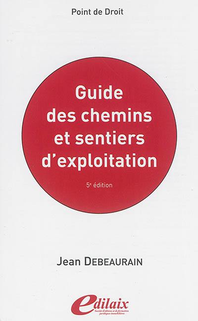 Guide des chemins et sentiers d'exploitation