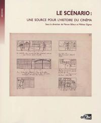 Le scénario : une source pour l'histoire du cinéma