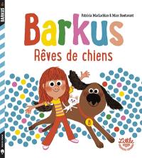 Barkus. Rêves de chiens