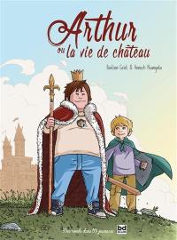 Arthur ou La vie de château