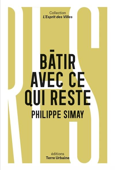 Bâtir avec ce qui reste : quelles ressources pour sortir de  de l'extractivisme